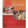 Child And Adolescent Development For Educators door Denise H. Daniels