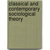 Classical and Contemporary Sociological Theory by Scott A. Appelrouth