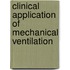 Clinical Application of Mechanical Ventilation