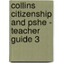 Collins Citizenship And Pshe - Teacher Guide 3