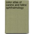 Color Atlas Of Canine And Feline Ophthalmology