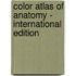 Color Atlas of Anatomy - international edition