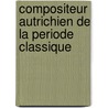 Compositeur Autrichien de La Periode Classique door Source Wikipedia
