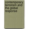 Contemporary Terrorism And The Global Response door Paul Norman