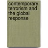 Contemporary Terrorism And The Global Response door Paul Norman