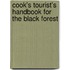 Cook's Tourist's Handbook For The Black Forest