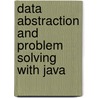 Data Abstraction and Problem Solving with Java door Janet Prichard