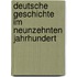 Deutsche Geschichte Im Neunzehnten Jahrhundert