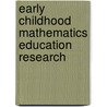 Early Childhood Mathematics Education Research by Douglas H. Clements
