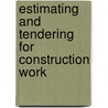 Estimating and Tendering for Construction Work door Martin Brook