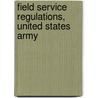 Field Service Regulations, United States Army door United States War Dept
