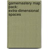 Gamemastery Map Pack: Extra-Dimensional Spaces by Corey Macourek