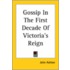 Gossip In The First Decade Of Victoria's Reign