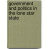 Government and Politics in the Lone Star State by Jr L. Tucker Gibson