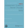 Guide to Assessment Scales in Bipolar Disorder door Eduard Vieta