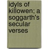 Idyls of Killowen; a Soggarth's Secular Verses door Matthew Russell