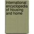 International Encyclopedia of Housing and Home