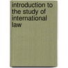 Introduction To The Study Of International Law door Theodore Salisbury Woolsey