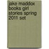 Jake Maddox Books Girl Stories Spring 2011 Set