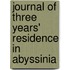 Journal Of Three Years' Residence In Abyssinia