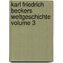 Karl Friedrich Beckers Weltgeschichte Volume 3