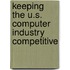 Keeping The U.S. Computer Industry Competitive