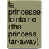 La Princesse Lointaine (The Princess Far-Away)