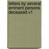 Letters By Several Eminent Persons Deceased V1 door John Hughes