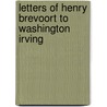 Letters of Henry Brevoort to Washington Irving door George S. Hellman