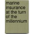 Marine insurance at the turn of the millennium