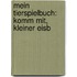 Mein Tierspielbuch: Komm mit, kleiner Eisb