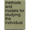 Methods And Models For Studying The Individual door Robert B. Cairns