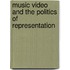 Music Video and the Politics of Representation