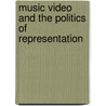 Music Video and the Politics of Representation door Paul Watson