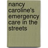 Nancy Caroline's Emergency Care in the Streets door Nancy L. Caroline