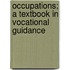 Occupations; a Textbook in Vocational Guidance
