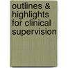 Outlines & Highlights For Clinical Supervision door Cram101 Textbook Reviews