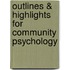 Outlines & Highlights For Community Psychology