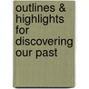 Outlines & Highlights For Discovering Our Past door Cram101 Textbook Reviews
