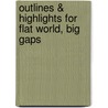 Outlines & Highlights For Flat World, Big Gaps by Cram101 Textbook Reviews