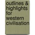 Outlines & Highlights For Western Civilisation