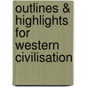 Outlines & Highlights For Western Civilisation door Cram101 Textbook Reviews