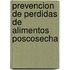 Prevencion de Perdidas de Alimentos Poscosecha