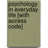 Psychology In Everyday Life [With Access Code] door David G. Myers