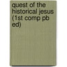 Quest of the Historical Jesus (1st Comp Pb Ed) door F.C. Burkitt