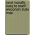 Rand Mcnally Easy To Read! Wisconsin State Map