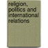 Religion, Politics And International Relations