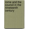 Rome And The Council In The Nineteenth Century by Flix Bungener