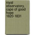 Royal Observatory, Cape of Good Hope 1820-1831