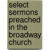 Select Sermons Preached In The Broadway Church door Edwin Hubbell Chapin